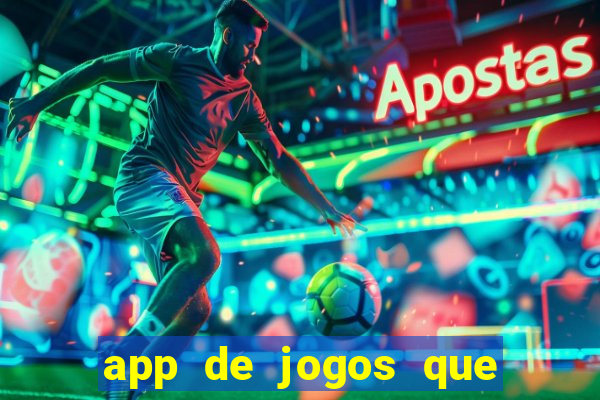 app de jogos que pagam de verdade